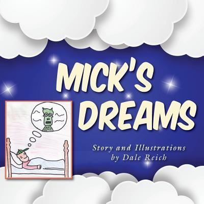 Cover for Dale Reich · Mick's Dreams (Paperback Book) (2016)