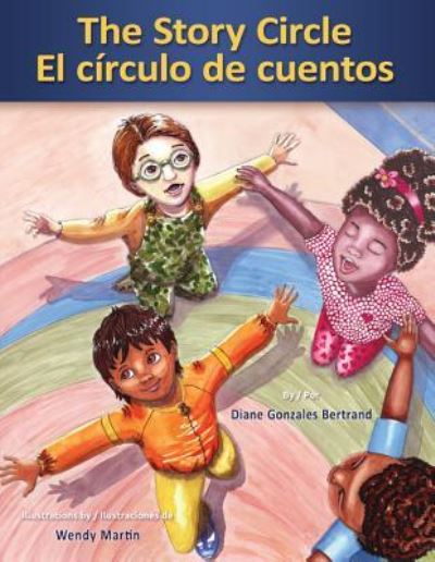 Cover for Diane Gonzales Betrand · The Story Circle / El circulo de cuentos (Hardcover Book) (2016)