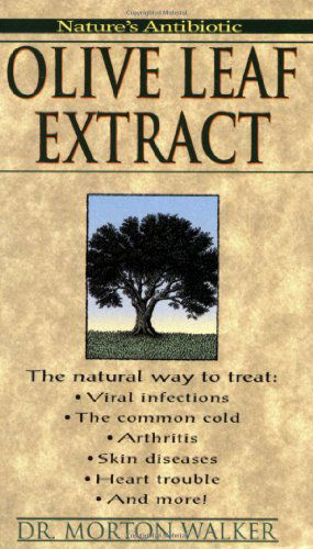 Cover for Morton Walker · Olive Leaf Extract: Nature's Antibiotic (Paperback Book) (1997)