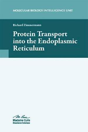 Cover for Richard Zimmermann · Protein Transport into the Endoplasmic Reticulum (Hardcover Book) (2009)