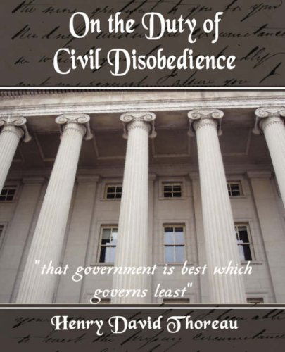 On the Duty of Civil Disobedience - Henry David Thoreau - Bøger - Book Jungle - 9781594625268 - 15. marts 2007