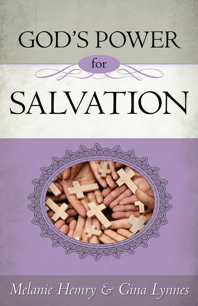 Cover for Melanie Hemry · God's Power for Salvation (Book) (2013)