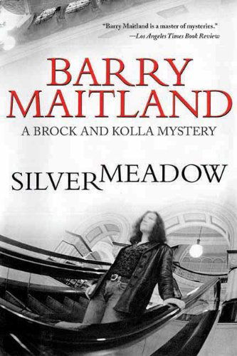 Cover for Barry Maitland · Silvermeadow: a Brock and Kolla Mystery (Brock and Kolla Mysteries) (Paperback Book) [Reprint edition] (2013)