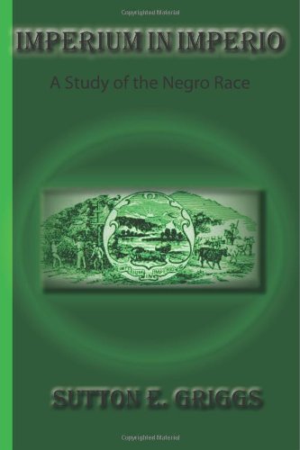 Cover for Sutton E. Griggs · Imperium in Imperio: a Study of the Negro Race (Paperback Book) (2010)