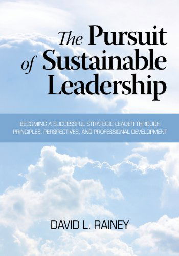 Cover for Daivd L. Rainey · The Pursuit of Sustainable Leadership (Paperback Book) (2013)
