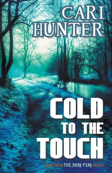 Cover for Cari Hunter · Cold to the Touch (Paperback Book) (2015)