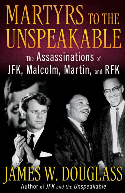 Cover for James W. Douglass · Martyrs to the Unspeakable (Hardcover Book) (2025)