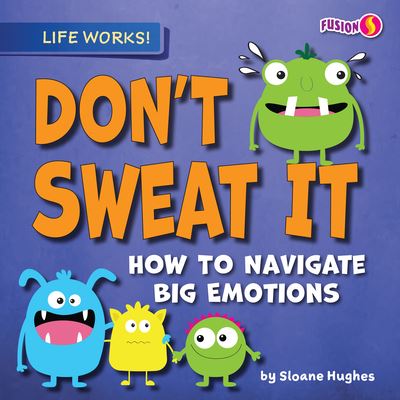 Cover for Sloane Hughes · Don't Sweat It (Book) (2022)