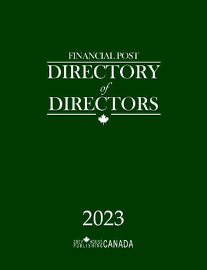 Financial Post Directory of Directors 2023 - Grey House Canada - Books - Grey House Publishing Inc - 9781637003268 - October 31, 2022