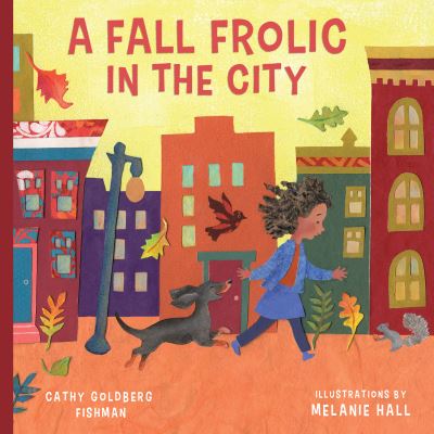 Cover for Cathy Goldberg Fishman · Fall Frolic in the City (Board book) (2022)