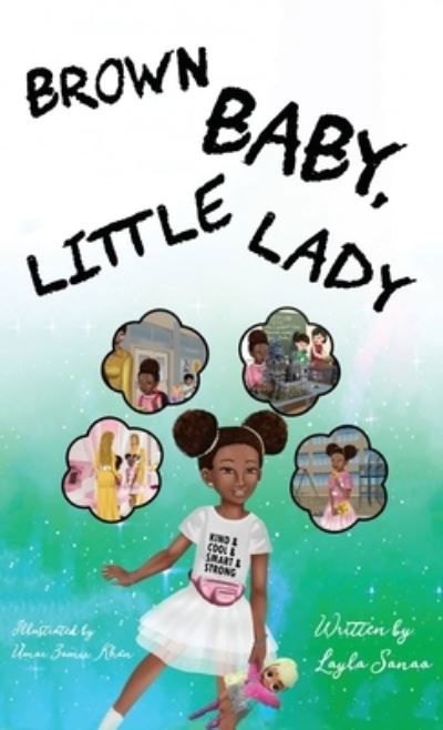 Cover for Layla Sanaa · Brown Baby, Little Lady (Hardcover Book) (2020)