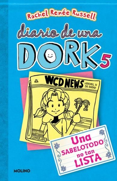 Diario De Una Dork/ Dork Diaries - Rachel Renée Russell - Książki - Penguin Random House Grupo USA - 9781644735268 - 26 kwietnia 2022