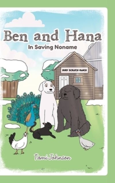 Cover for Tami Johnson · Ben and Hana: In Saving Noname (Hardcover Book) (2020)