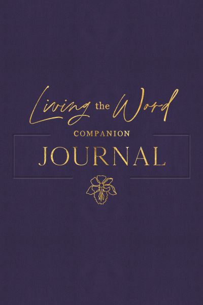 Cover for Ave Maria Press · Living the Word Companion Journal (Book) (2023)