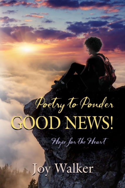 Cover for Joy Walker · Poetry to Ponder: Good News! (Paperback Book) (2020)