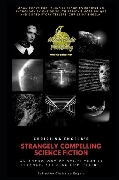 Cover for Thomas M Malafarina · Christina Engela's Strangely Compelling Science Fiction Anthology (Paperback Book) (2019)