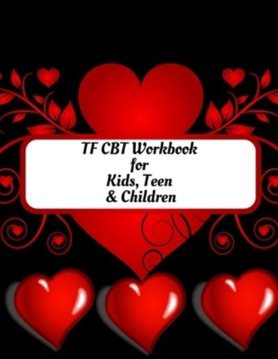 Cover for Yuniey Publication · TF CBT Workbook for Kids, Teen and Children (Paperback Book) (2020)