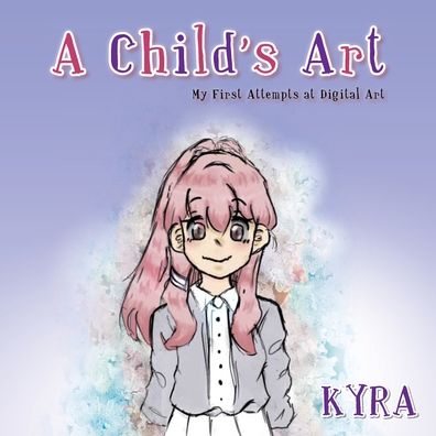 Cover for Kyra · A Child's Art (Paperback Book) (2022)