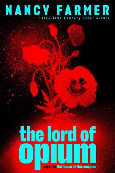 Cover for Nancy Farmer · The Lord of Opium (Paperback Book) (2022)