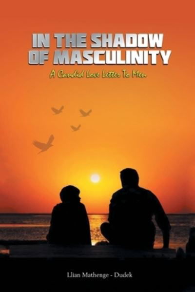 Cover for Llian Mathenge-dudek · In the Shadow of Masculinity (Paperback Book) (2022)