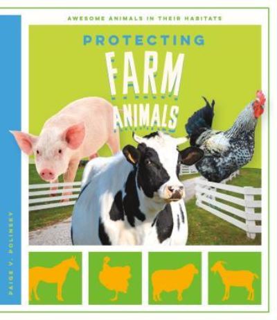 Cover for Paige V Polinsky · Protecting Farm Animals (Hardcover Book) (2016)