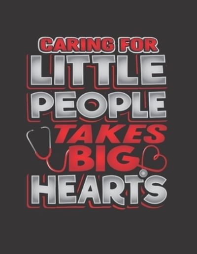 Cover for Magicsd Designs Journals · Caring For Little People Takes Big Hearts (Paperback Book) (2019)