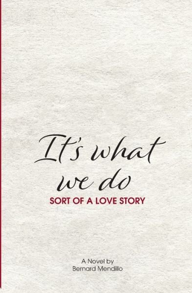 Cover for Bernard Mendillo · It's What We Do (Paperback Book) (2020)