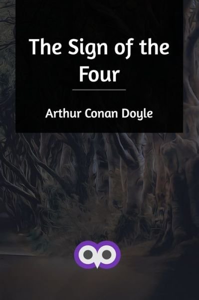 Cover for Sir Arthur Conan Doyle · The Sign of the Four (Paperback Bog) (2021)