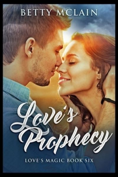 Cover for Betty McLain · Love's Prophecy (Paperback Book) (2021)