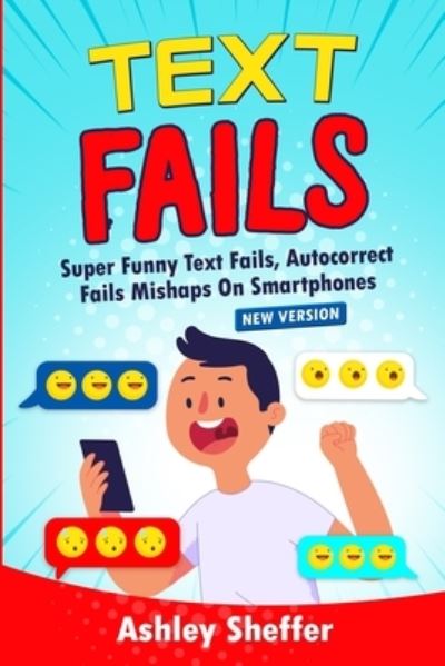 Cover for Ashley Sheffer · Text Fails (Paperback Book) (2021)