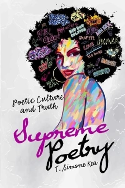 T. Simone Kea · Supreme Poetry (Paperback Book) (2020)