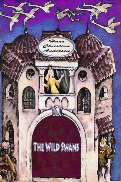Cover for Hans Christian Andersen · The Wild Swans (Pocketbok) (2018)