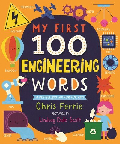 Cover for Chris Ferrie · My First 100 Engineering Words - My First STEAM Words (Board book) (2020)