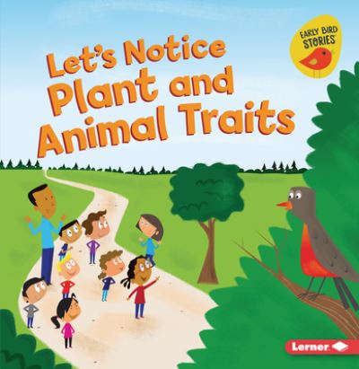 Cover for Martha E. H. Rustad · Let's Notice Plant and Animal Traits (Buch) (2022)