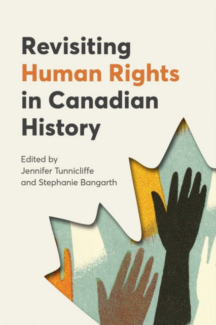 Cover for Revisiting Human Rights in Canadian History - Human Rights and Social Justice Series (Paperback Book) (2025)