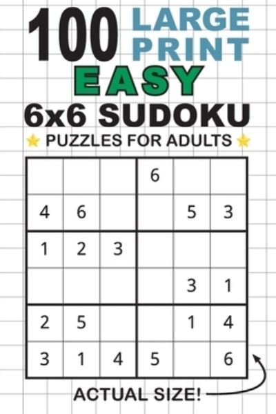 Cover for Lauren Dick · 100 Large Print Easy 6x6 Sudoku Puzzles for Adults (Bok) (2021)