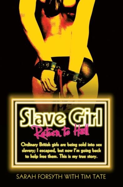 Cover for Sarah Forsyth · Slave Girl: Return To Hell (Paperback Book) (2013)