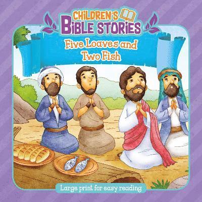 Children's Bible Stories: Five Loaves and Two Fishes (Paperback Book) (2024)