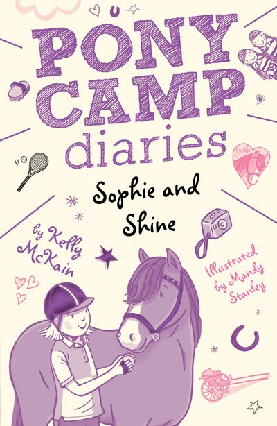 Cover for Kelly McKain · Sophie and Shine - Pony Camp Diaries (Taschenbuch) (2019)