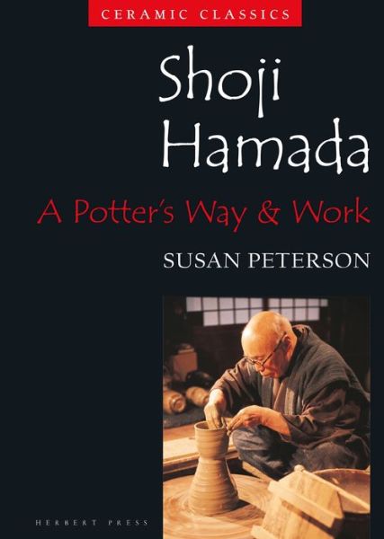 Cover for Susan Peterson · Shoji Hamada: A Potter's Way and Work (Pocketbok) (2020)