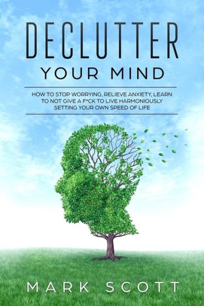 Cover for Mark Scott · Declutter Your Mind (Paperback Book) (2018)