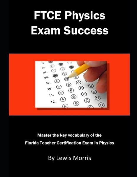 Cover for Lewis Morris · FTCE Physics Exam Success (Taschenbuch) (2018)