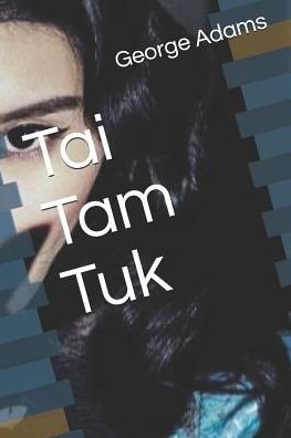 Cover for George Adams · Tai Tam Tuk (Paperback Book) (2019)