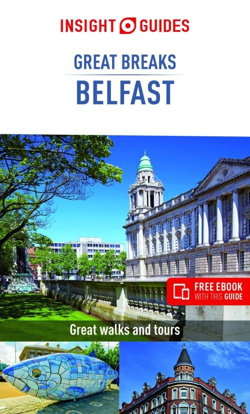 Cover for Insight Guides · Insight Guides Great Breaks Belfast (Travel Guide with Free eBook) - Insight Guides Great Breaks (Pocketbok) [4 Revised edition] (2025)