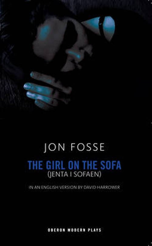 Cover for Fosse, Jon (Author) · The Girl on the Sofa - Oberon Modern Plays (Paperback Book) (2002)
