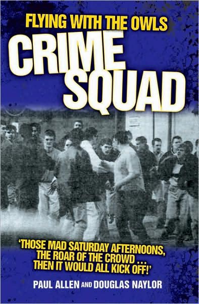 Cover for Paul Allen · Flying with the Owls Crime Squad (Paperback Book) (2009)