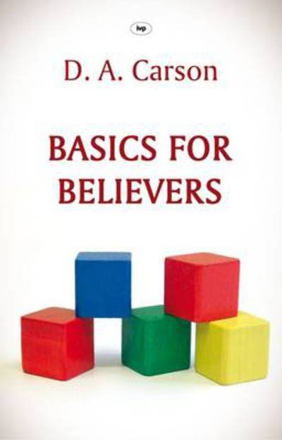Cover for D A Carson · Basics for Believers (Paperback Book) [New edition] (2010)