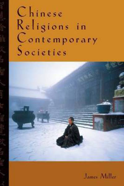 Cover for James Miller · Chinese Religions in Contemporary Societies (Gebundenes Buch) (2006)