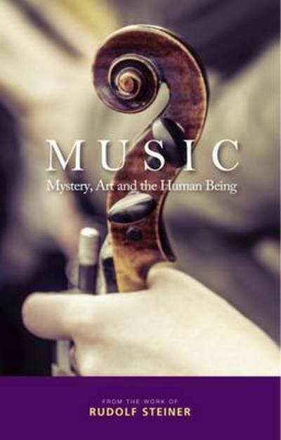 Cover for Rudolf Steiner · Music: Mystery, Art and the Human Being (Paperback Bog) (2016)