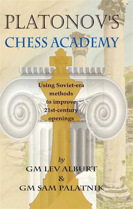 Cover for Lev Alburt · Platonov's Chess Academy: Using Soviet-era Methods to Improve 21st-Century Openings (Pocketbok) (2012)